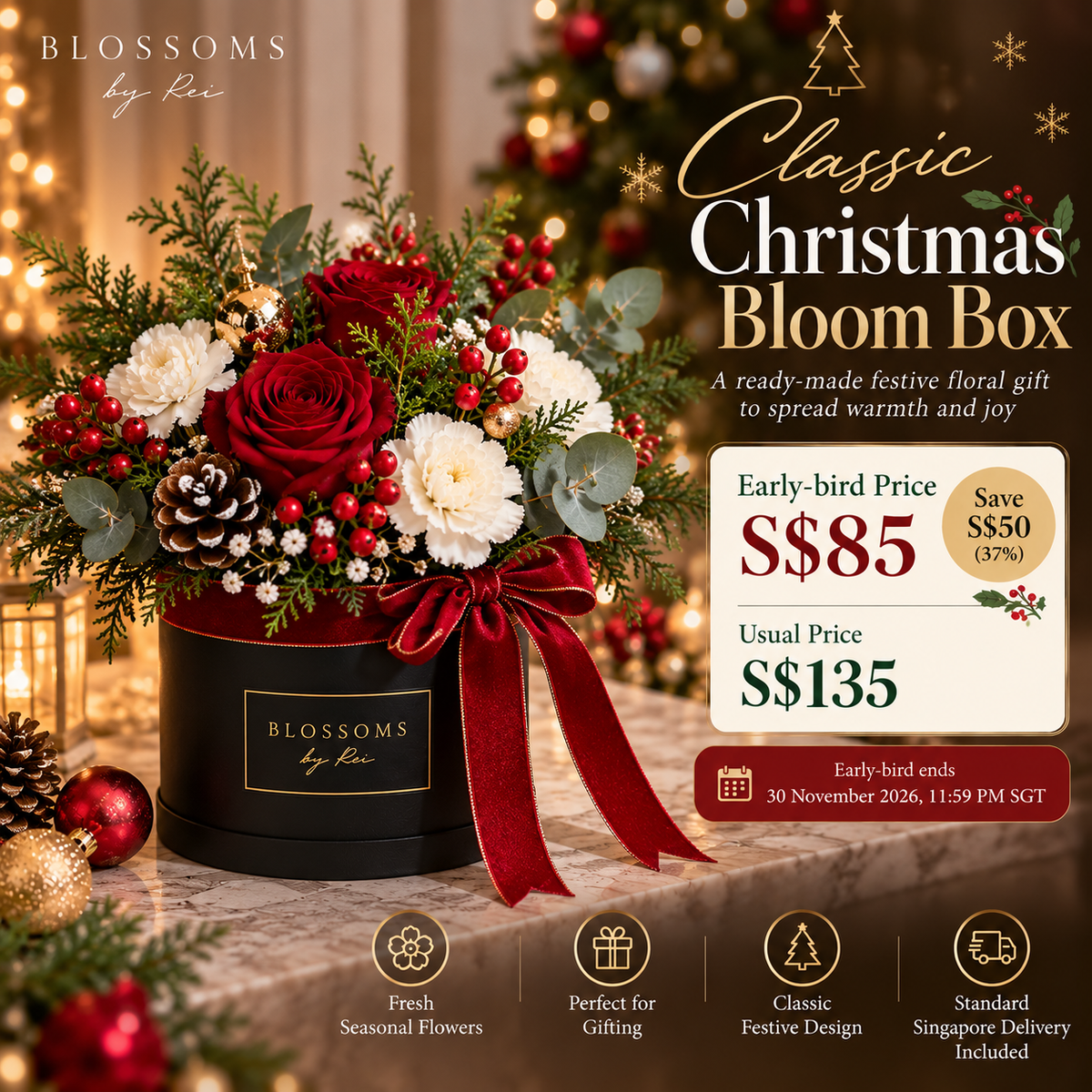 Classic Christmas Bloom Box ready-made gift early bird S$85 usual S$135